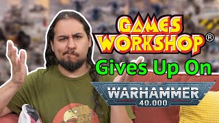 Games Workshop Gives Up On Warhammer 40k screenshot 4