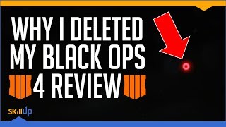 Why I Deleted My (Positive) Call of Duty: Black Ops 4 Review (Video Game Video Review)