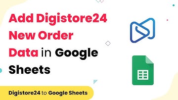 Automatically Add Digistore24 New Order Data into your Google Sheets