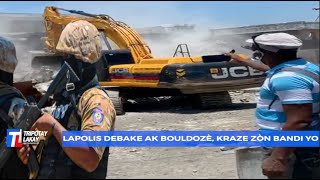 Lapolis ak Lamerik debake ak bouldozè, traktè kraze kay bandi yo ki nan chada 2 OKAP