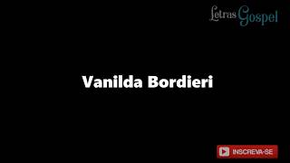 O Dono do Tanque - Letra - Vanilda Bordieri