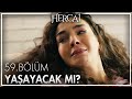 Umut yaşayacak mı? - Hercai 59. Bölüm