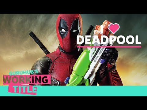 Deadpool & other Awesome Movies : Working Title