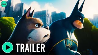 DC LEAGUE OF SUPER PETS Batman Trailer | Keanu Reeves, Dwayne Johnson, Kevin Hart, Kate McKinnon