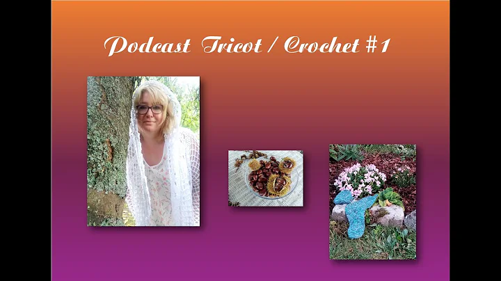 Podcast Tricot Crochet #1
