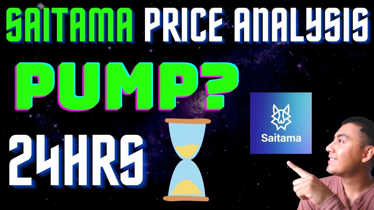 SAITAMA PRICE PUMP COMING - 24HRS