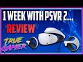 1 Week With PSVR2... IS IT ANY GOOD? - True Gamer Podcast Ep. 112