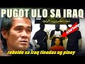 Pinoy na binihag sa iraq pupugutan kapag hindi mag wit.raw ang sundalong pinoy sa kanilang bansa