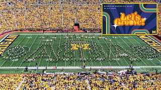 &quot;Let’s Groove&quot; - September 2, 2023 - Michigan vs ECU - Michigan Marching Band