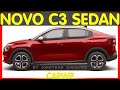 ACABOU PRO FASTBACK Novo Citroën C3 Sedan Está No Forno mp3