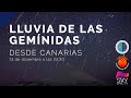 La mejor lluvia de estrellas del año: GEMINIDAS 2020 en directo desde los Observatorios de Canarias