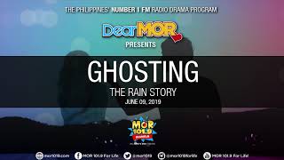 Dear MOR: 'Ghosting' The Rain Story 06-09-19