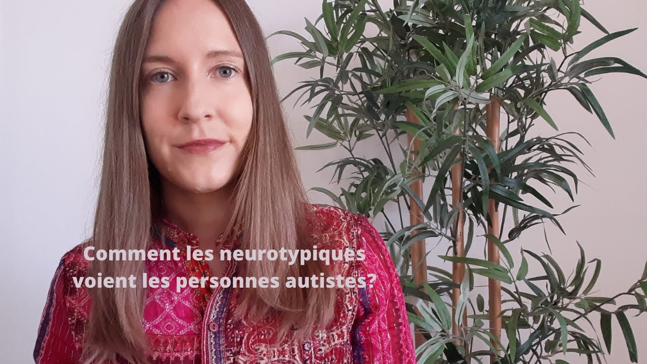 Comment les personnes neurotypiques voient les personnes autistes?