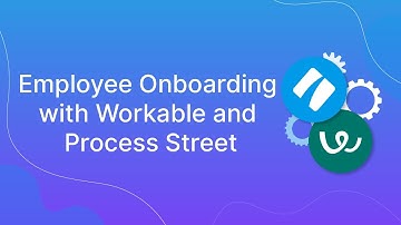 Employee Onboarding with Workable and Process Street