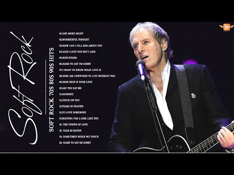 Best Soft Rock 70S 80S 90S Rod Stewart, Michael Bolton, Eric Clapton, Bee Gees, Phil Collins