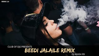 Beedi Jalaile (Remix) | DJ Akash RX | Sunidhi Chauhan, Sukhwinder Singh | Club of DJs