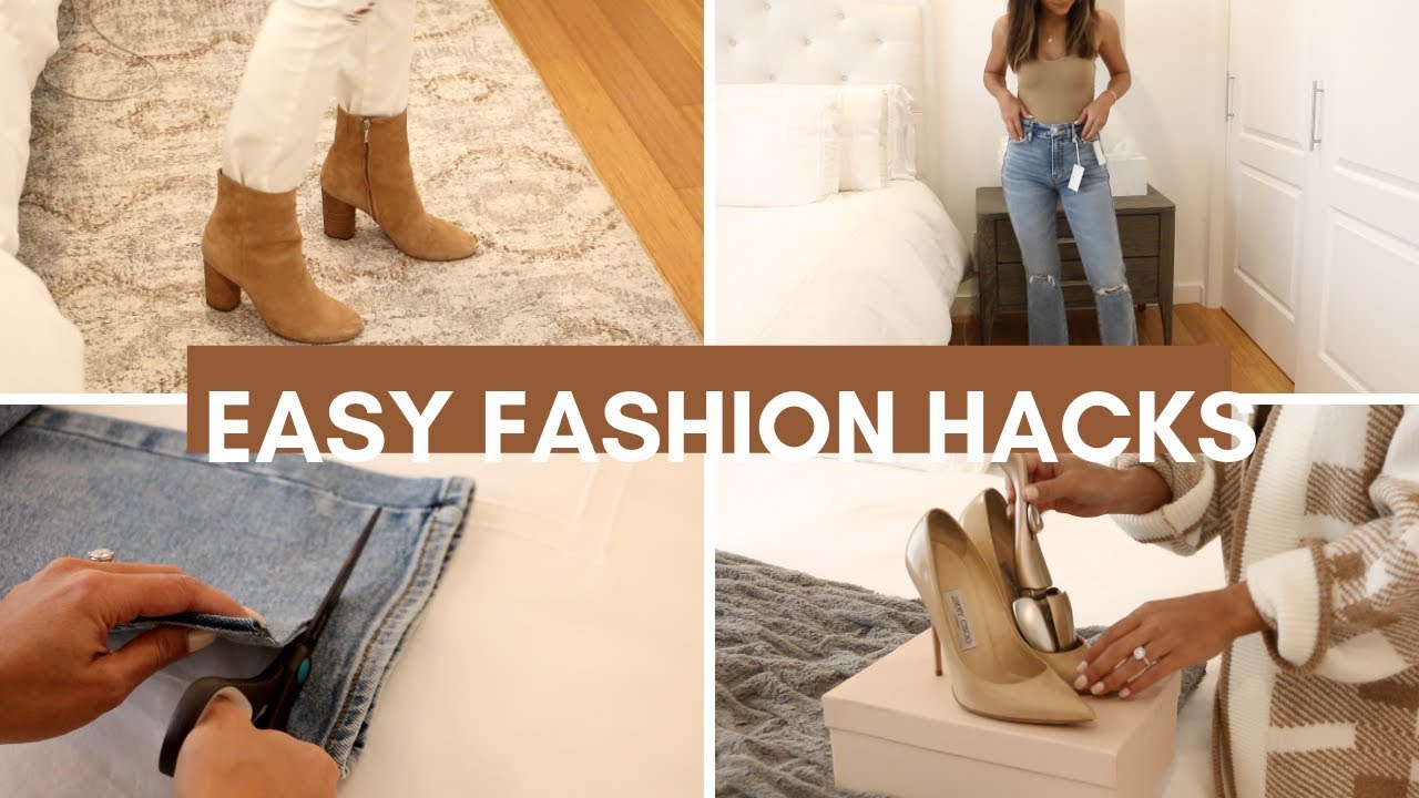 Easy Fashion Hacks 2019