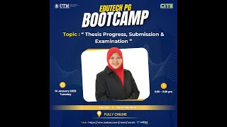 Bootcamp Edutech 2024/2025 : Thesis Progress, Submission & Examination