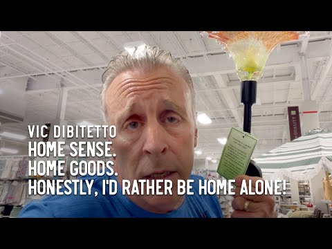 Home Sense. Home Goods. Honestly, I'd rather be Home Alone!