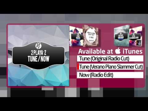 2 Playa´z - Tune (Verano Piano Slammer Cut)