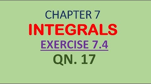 class-12 #maths-chapter 7 exercise 7.4 question17 || Integrals #cbse #ncert