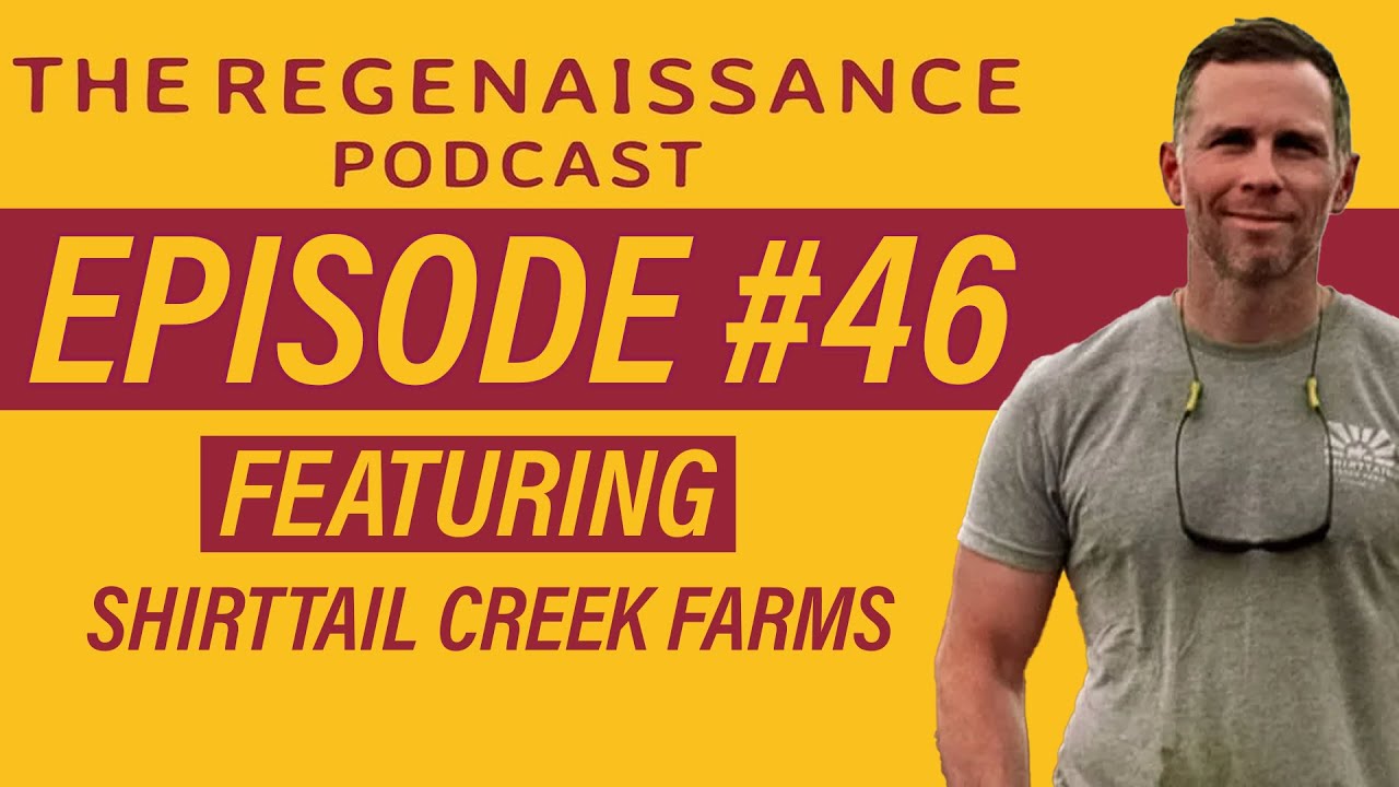 Becoming First Generation Farmer @ Shirttail Creek Farms | Ep #46