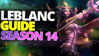 LEBLANC GAMEPLAY GUIDE (Season 14) - Leblanc Build, Runes, Mechanics- League of Legends