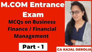 Business Finance or Financial Management | MCQ on FM #1 | Detailed Explaination | Part 1 |