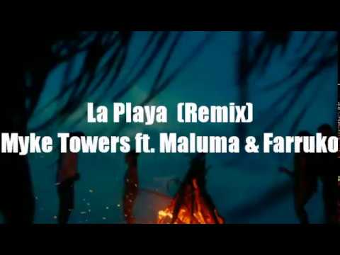 la-playa-(remix)-myke-towers-ft.-maluma-&-farruko-(letra-oficial)
