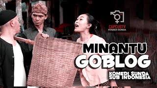 MINANTU GOBLOG Komedi Sunda Sub Indonesia CAPCUSTV