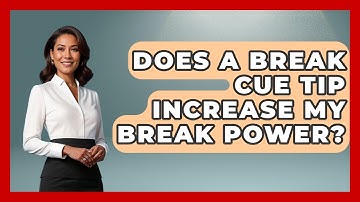 Does A Break Cue Tip Increase My Break Power? - Billiards Hustlers
