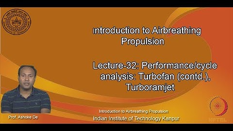 noc20-ae13-lec32_Lecture-32: Performance/cycle analysis: Turbofan (contd.), Turboramjet