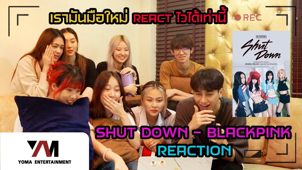 BLACKPINK - 'Shut Down' MV REACTION