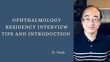 Ophthalmology Residency Interview Tips and Introduction.