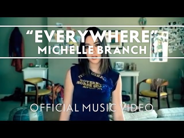 MICHELLE BRANCH - EVERYWHERE