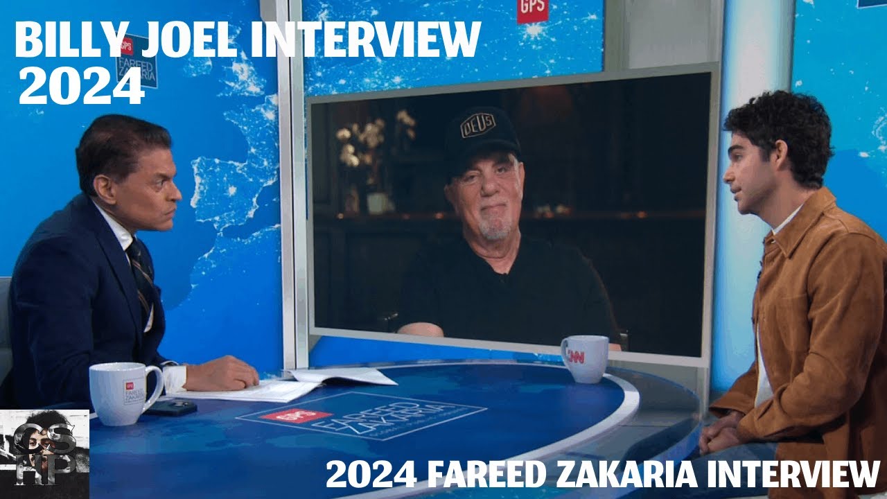 BIlly Joel: Fareed Zakaria GPS Interview (CNN 2024 Interview) | Pro-Shot