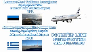 Aegean Airlines | TLL - ATH | A3 771 | SEMI-FULL FLIGHT - Discovery of Twilight