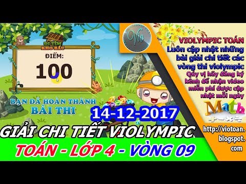 Video VIOLYMPIC TOÁN LỚP 4 VÒNG 9 NĂM HỌC 2017-2018 -... - youtube