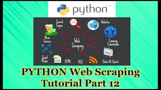 Python Web Scraping Tutorial Part 12