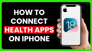 How to Connect Health Apps on iPhone (iOS 18) screenshot 3