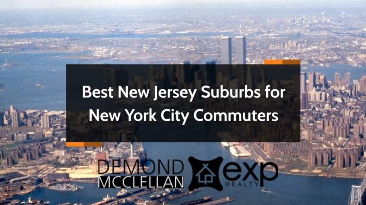 Best New Jersey Suburbs For NYC Commuters YouTube