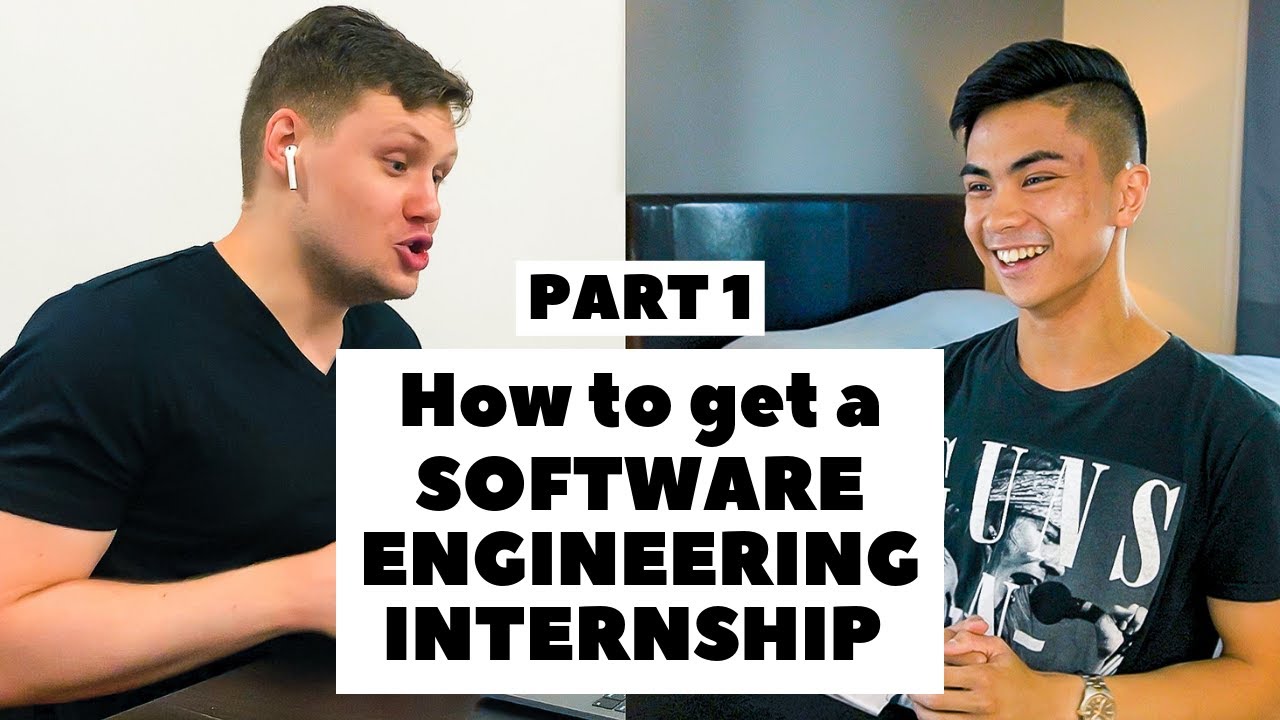 How To Get A Software Engineering Internship Ft Google Engineer Youtube