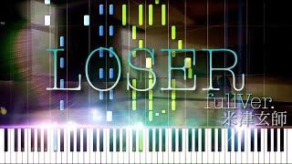 【楽譜あり】LOSER - Kenshi Yonezu [米津玄師] (Synthesia) \/ full version