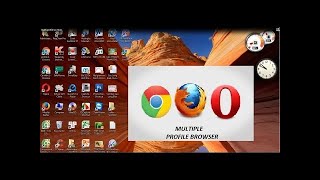 how to multiple browser profiles in chrome, firefox, opera mini