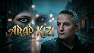 Haydar Öztürk -Arap Kızı