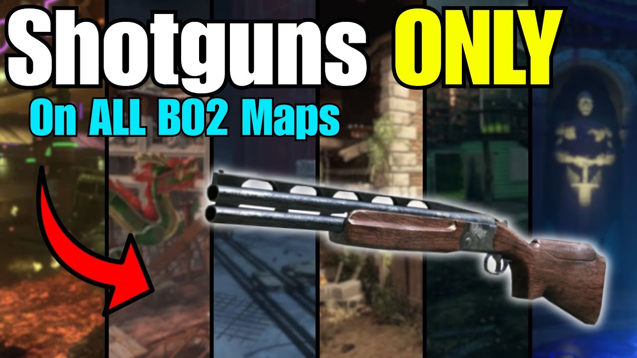 SHOTGUNS ONLY on Every BO2 Map