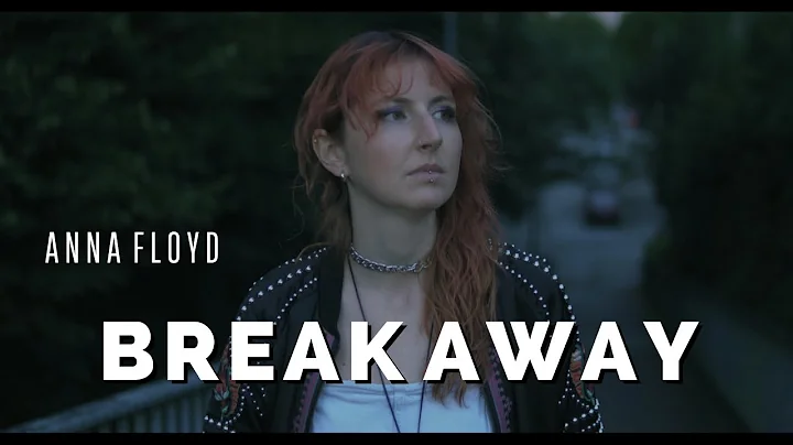 ANNA FLOYD - B R E A K  A W A Y