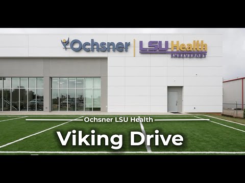 Virtual Tour - Ochsner LSU Health - Viking Drive