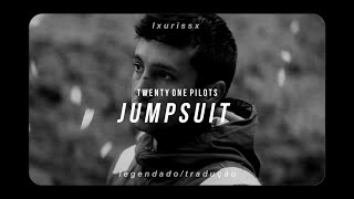 twenty one pilots - jumpsuit (legendado/tradução)