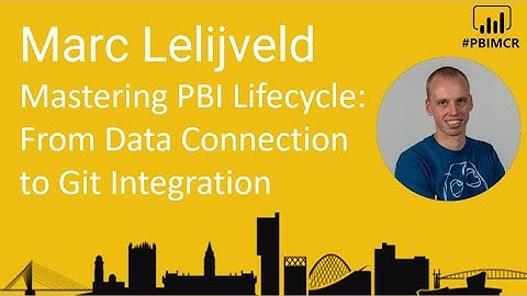 PBIMCR  Mastering the Power BI Lifecycle: From Data Connection to Git Integration - Session 1